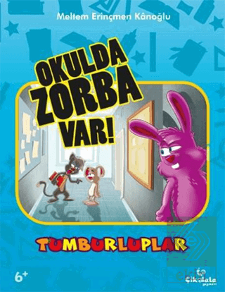 Tumburluplar - Okulda Zorba Var