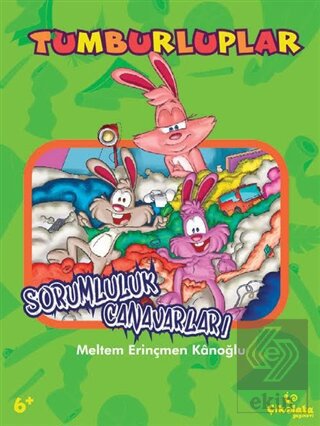 Tumburluplar - Sorumluluk Canavarları