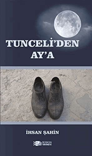 Tunceli\'den Ay\'a