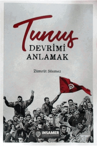 Tunus - Devrimi Anlamak