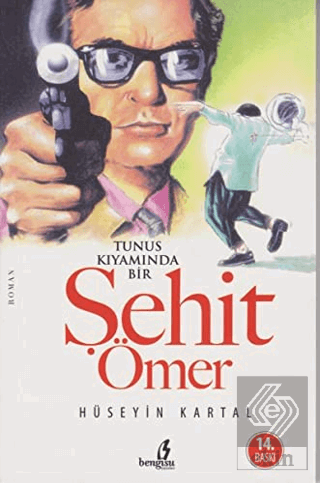 Tunus Kıyamında Bir Şehit Ömer