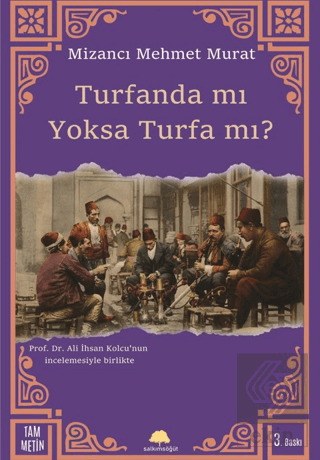 Turfanda mı Yoksa Turfa mı?