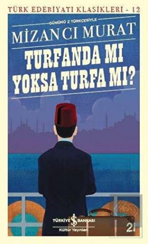 Turfanda Mı Yoksa Turfa Mı?
