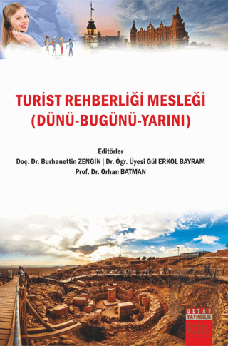 Turist Rehberliği Mesleği (Dünü Bugünü Yarını)