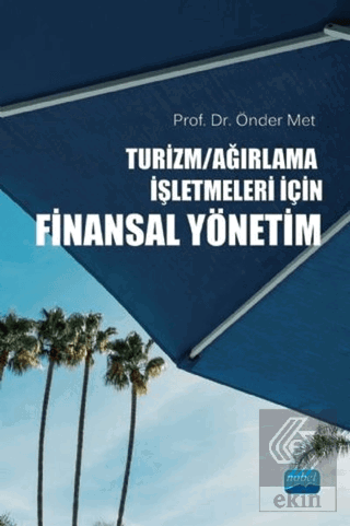 Turizm Ağırlama İşletmeleri İçin Finansal Yönetim
