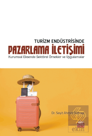 Turizm Endüstrisinde Pazarlama İletişimi