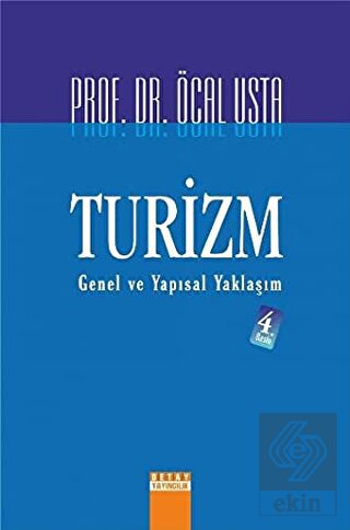 Turizm Genel ve Yapısal Yaklaşım