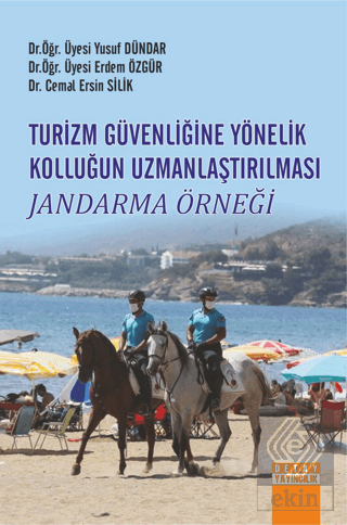 Turizm Güvenliğine Yönelik Kolluğun Uzmanlaştırılm