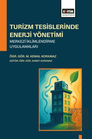 Turizm Tesislerinde Enerji Yönetimi Merkezi İklimlendirme Uygulamaları
