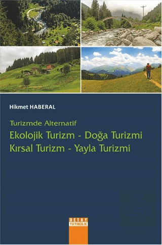 Turizmde Alternatif : Ekolojik Turizm - Doğa Turiz