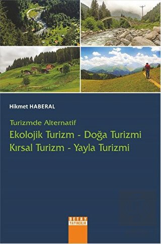 Turizmde Alternatif : Ekolojik Turizm - Doğa Turiz