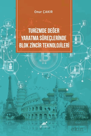 Turizmde Değer Yaratma Süreçlerinde Blok Zincir Teknolojileri