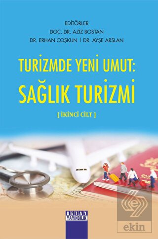 Turizmde Yeni Umut Sağlık Turizmi İkinci Cilt