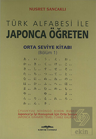 Türk Alfabesi ile Japonca Öğreten Orta Seviye Kita