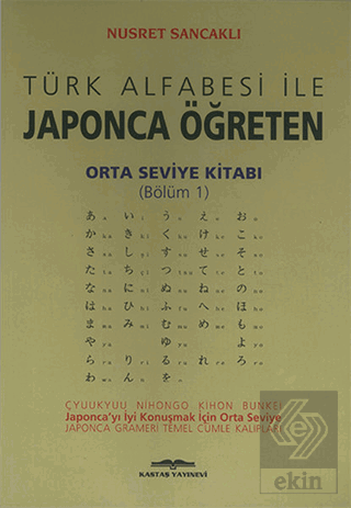 Türk Alfabesi ile Japonca Öğreten Orta Seviye Kita