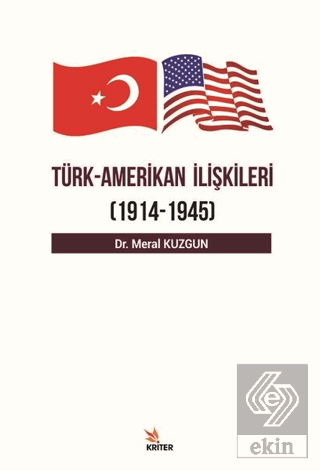 Türk Amerikan İlişkileri (1914 - 1945)