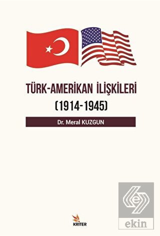 Türk Amerikan İlişkileri (1914 - 1945)