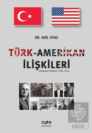 Türk-Amerikan ilişkileri (Truman Dönemi 1945-1953)