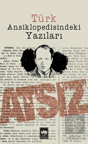 Türk Ansiklopedisindeki Yazıları