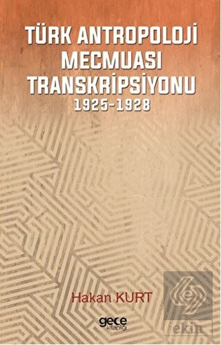 Türk Antropoloji Mecmuası Transkripsiyonu