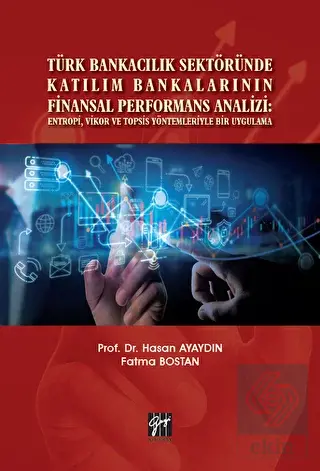 Türk Bankacılık Sektöründe Katılım Bankalarının Fi
