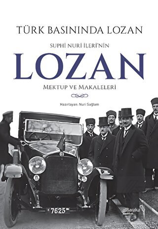 Türk Basınında Lozan: Suphi Nuri İleri'nin Lozan M