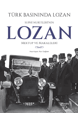 Türk Basınında Lozan: Suphi Nuri İleri'nin Lozan M