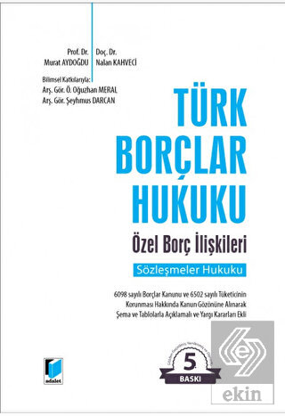 Türk Borçlar Hukuku Özel Borç İlişkileri (Sözleşme Hukuku)