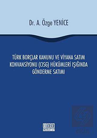 Türk Borçlar Kanunu ve Viyana Satım Konvansiyonu (