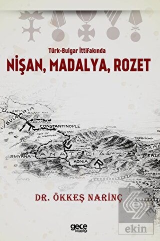 Türk-Bulgar İttifakında Nişan, Madalya, Rozet
