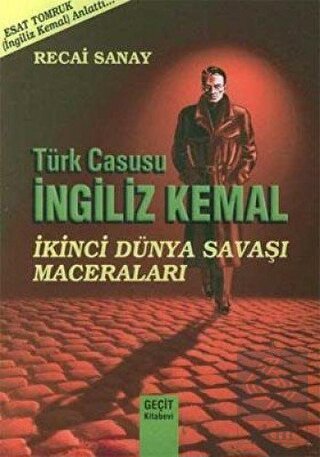 Türk Casusu İngiliz Kemal İkinci Dünya Savaşı Mace