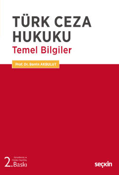 Türk Ceza Hukuku Temel Bilgiler