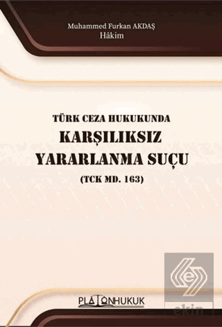 Türk Ceza Hukukunda Karşılıksız Yararlanma Suçu
