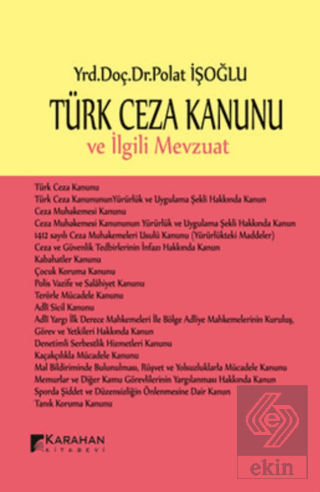 Türk Ceza Kanunu ve İlgili Mevzuat
