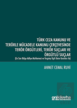 Türk Ceza Kanunu ve Terörle Mücadele Kanunu Çerçev