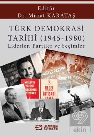 Türk Demokrasi Tarihi (1945-1980) Liderler, Partil
