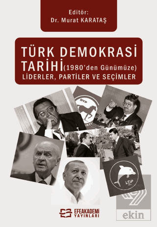 Türk Demokrasi Tarihi (1980'den Günümüze) Liderler
