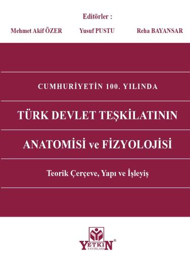 Türk Devlet Teşkilatının Anatomisi ve Fizyolojisi