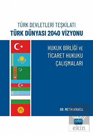 Türk Devletleri Teşkilatı Türk Dünyası 2040 Vizyon
