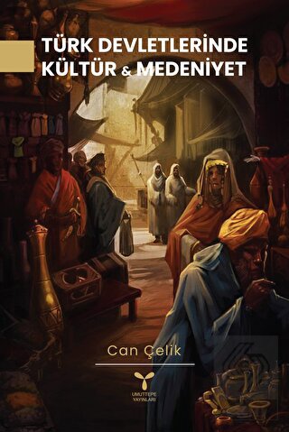 Türk Devletlerinde Kültür Ve Medeniyet