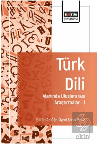 Türk Dili Alanında Uluslararası Araştırmalar - I
