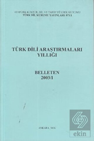 Türk Dili Araştırmaları Yıllığı - Belleten 2003 /