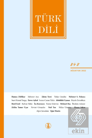 Türk Dili Dergisi Sayı: 848 Ağustos 2022