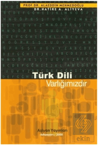 Türk Dili Varlığımızdır