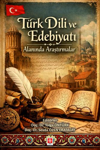 Türk Dili ve Edebiyatı Alanında Araştırmalar Tolga Öntürk