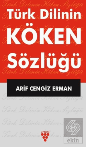 Türk Dilinin Köken Sözlüğü