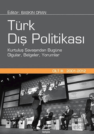 Türk Dış Politikası Cilt:3 (2001 - 2012)