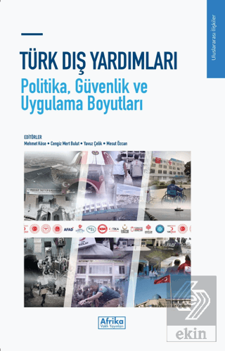 Türk Dış Yardımları - Politika, Güvenlik ve Uygulama Boyutları Mehmet 