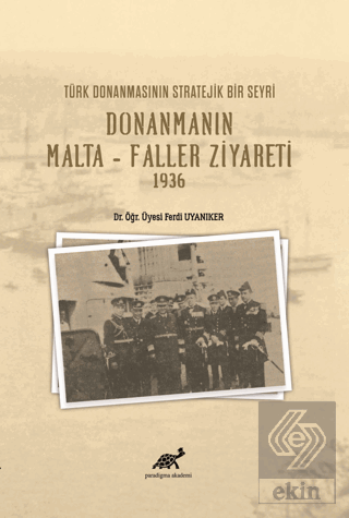 Türk Donanmasının Stratejik Bir Seyri Donanmanın M