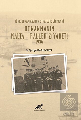 Türk Donanmasının Stratejik Bir Seyri Donanmanın M
